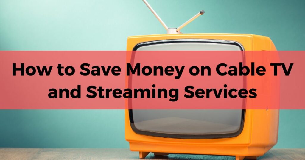 save money on cable tv